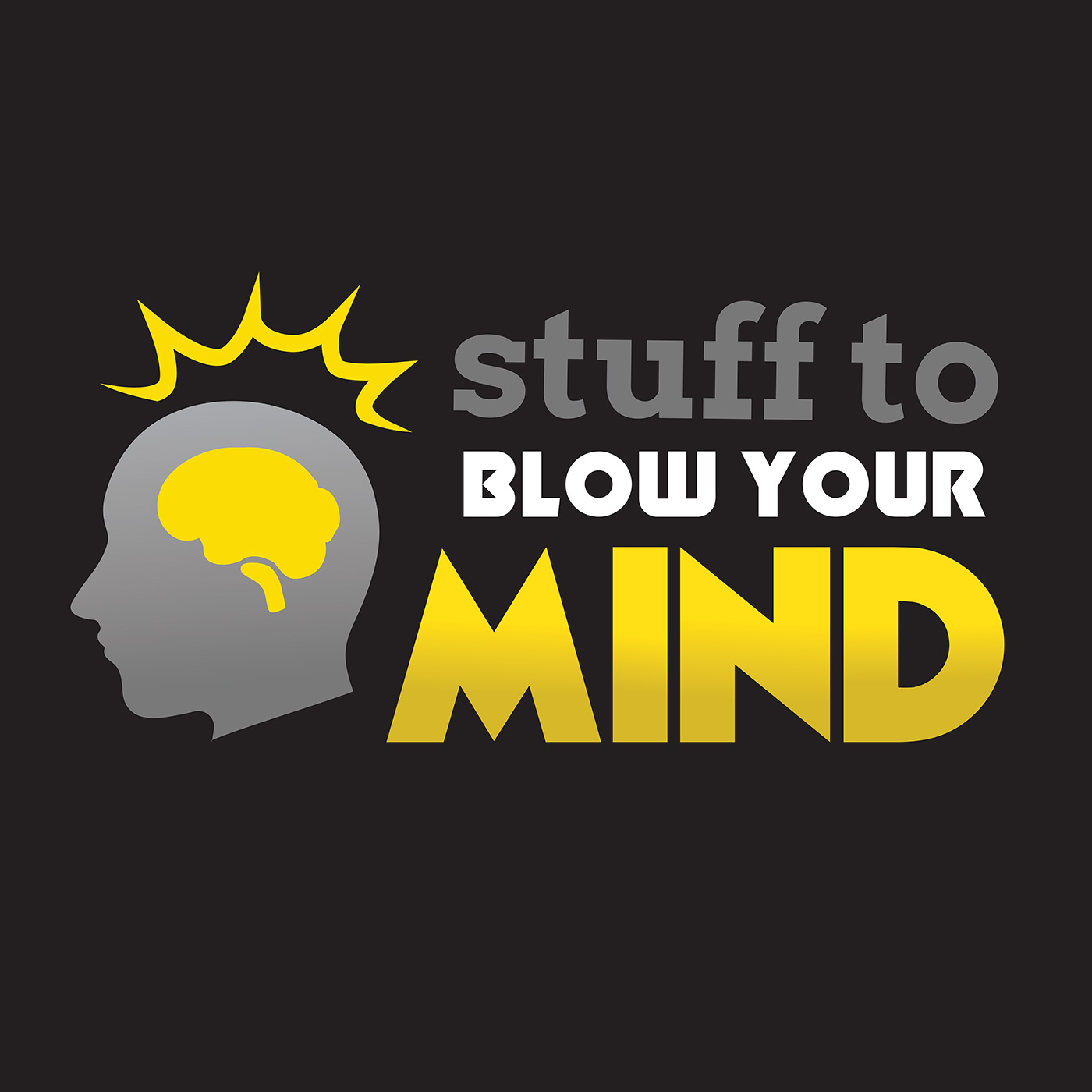 Stuff To Blow Your Mind